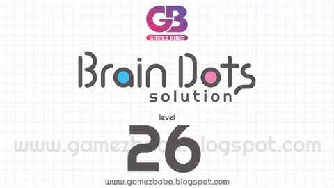 Brain Dots Solution ~ Level 26 | Gamez Baba