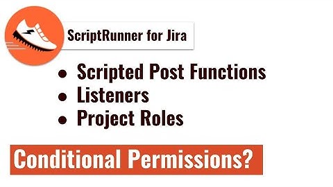ScriptRunner for Jira - Can we have conditional permissions?