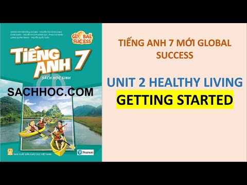 Video Unit 2 - Healthy Living - Getting Started - Tiếng Anh... - youtube