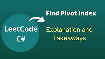 Leetcode Grinding #3 | Find Pivot Index. C# solution explained