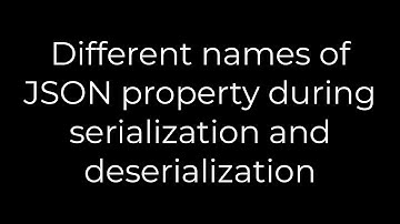 Java :Different names of JSON property during serialization and deserialization(5solution)