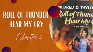 ROLL OF THUNDER, HEAR MY CRY: CHAPTER 3