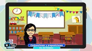 Conjunciones y preposiciones Conjunciones y preposiciones