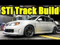 Building The PERFECT Subaru STi! Daily/Track Car Build