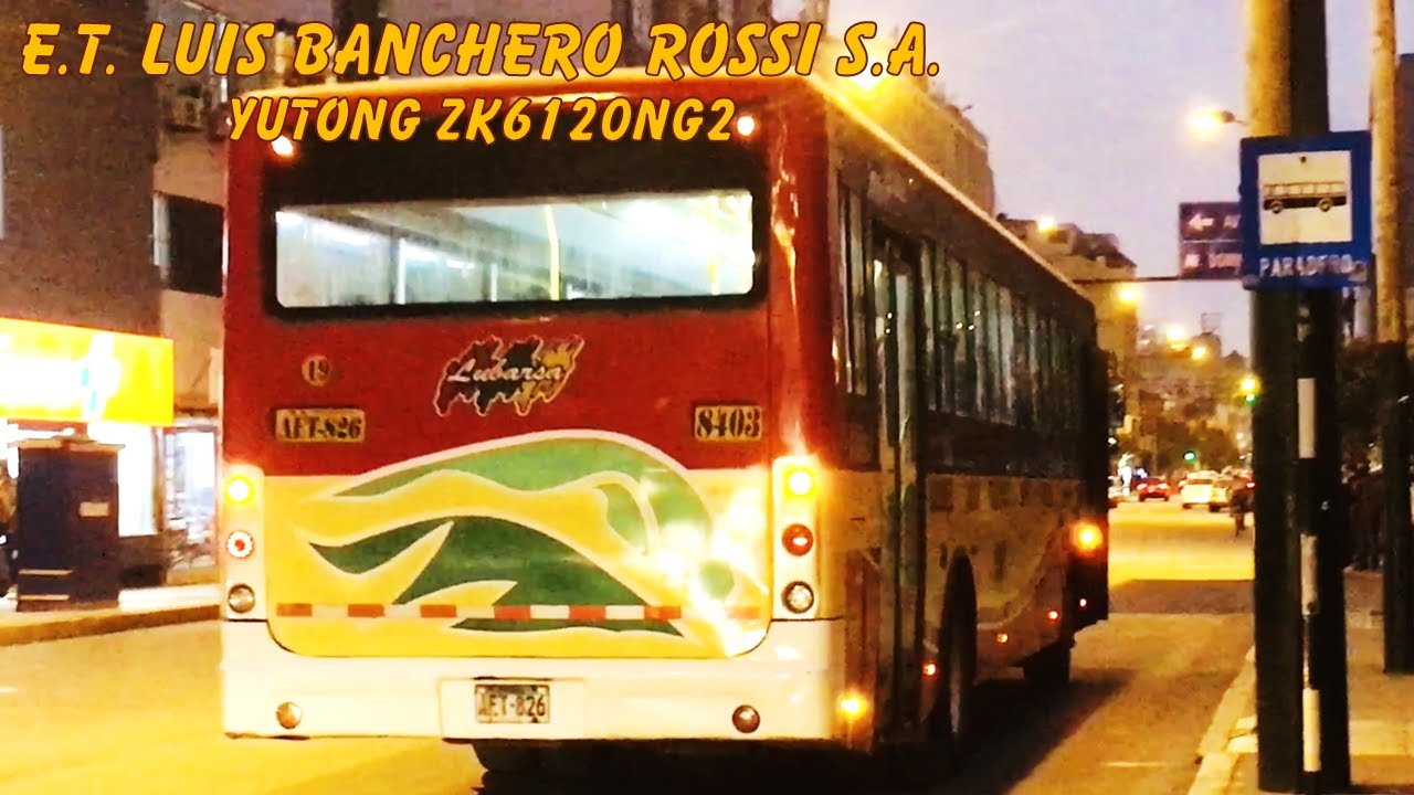 yutong-zk6120ng2-e-t-luis-banchero-rossi-s-a-ruta-8403-youtube
