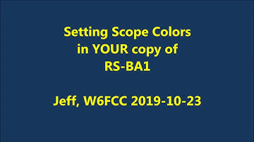 How to change and set Scope Settings in RS BA1 by W6FCC