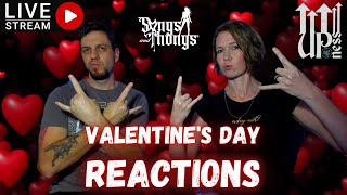 Valentine's Day LIVE music Reactions with Songs and Thongs!