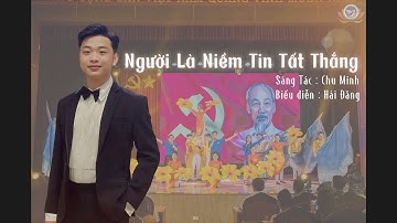 Người Là Niềm Tin Tất Thắng - Hải Đăng || Ca khúc hay nhất về Chủ tịch Hồ Chí Minh