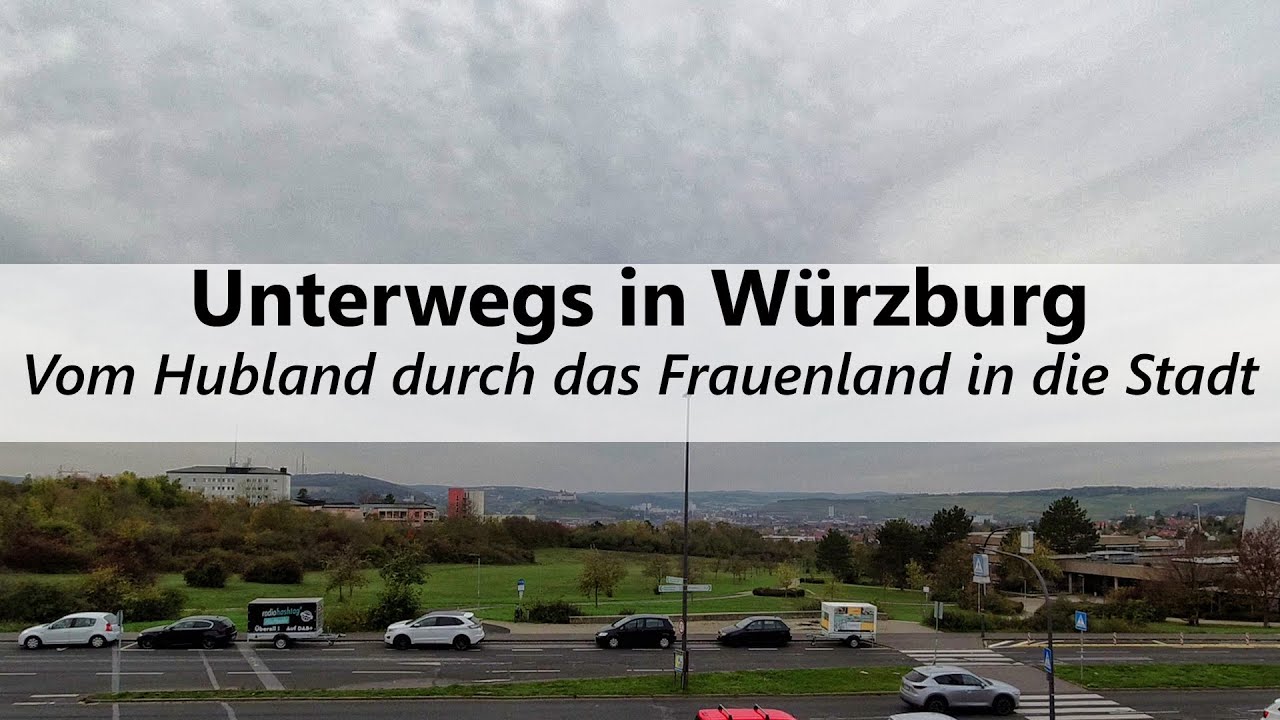 Vom Hubland durch das Frauenland in die Stadt | Unterwegs in Würzburg