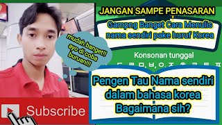 cara membuat nama sendiri pake huruf korea  gampang banget siapapun 1 x lihat pasti bisa membuatnya