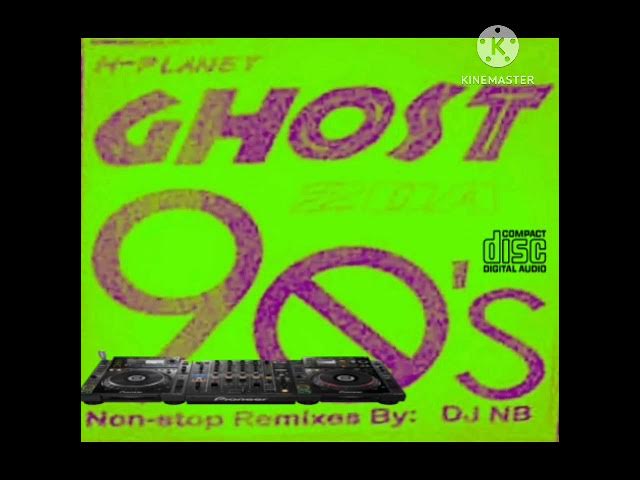 GHOST TO THE 90.S DJ NB MPLANET