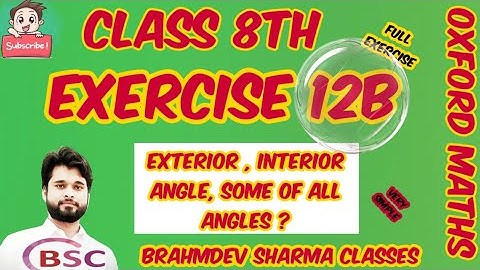 class 8 exercise 12B | interior exterior angles sum of angle of quadrilateral