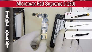 How to disassemble 📱 Micromax Bolt Supreme 2 Q301 Take apart Tutorial