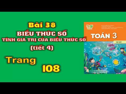 Video Toán 3 Kết nối Bài 38 Biểu thức số. Tính giá trị của... - youtube