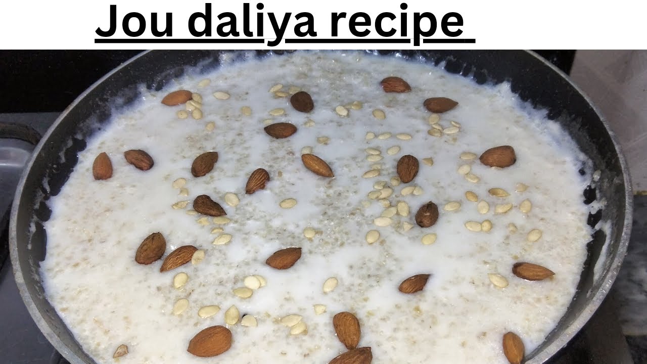 How to make Jou Daliya | jou daliya recipe | jou daliya banane k tarika ...