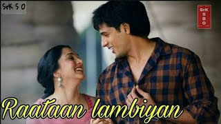 Raataan Lambiyan -💓Official HD Song/💓 Shershaah/Jubin Nautiyal,Asees Kaur/Tanishk Bagchi/KiaraAdvani