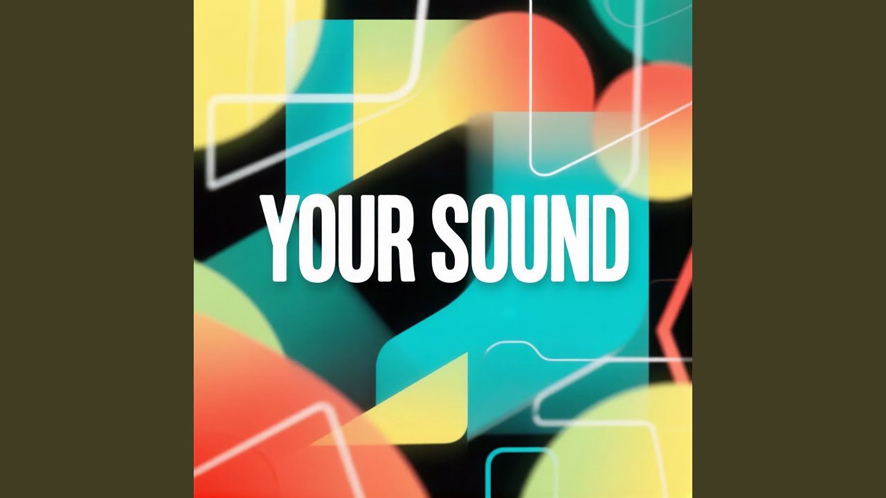Your Sound