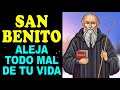 San Benito, aleja todo Mal de tu vida con esta Milagrosa Oración