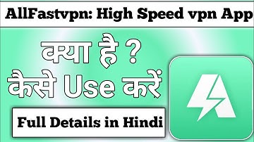 AllFastvpn: High speed vpn app || allfastvpn app kaise use kare