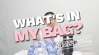 WHAT’S IN MY BAG? [UIC- ACCOUNTANCY STUDENT EDITION]