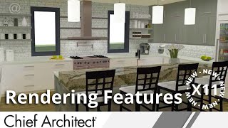 Chief Architect X11 - 3D Rendering Features