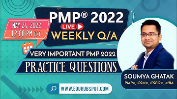 PMP 2022 Live Questions and Answers (May 24 - 2022 with Team EduHubSpot)