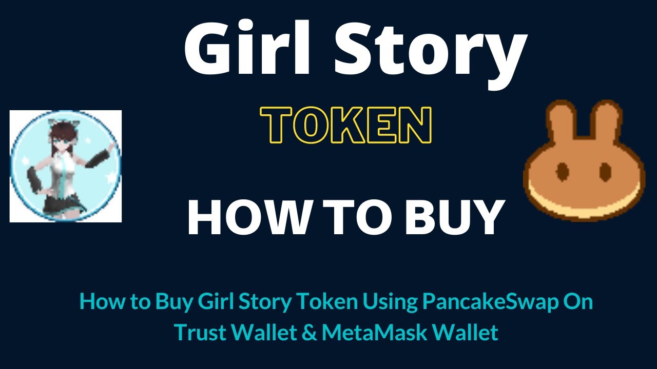How to Buy Girl Story Token (METAGIRL) Using PancakeSwap On Trust Wallet OR MetaMask Wallet