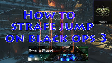 How to strafe jump on black ops 3