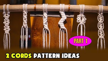 How to Macrame | DIY Macrame | 2 Cords Pattern Ideas | Design & Tutorial by LIT Decor (Part 1)