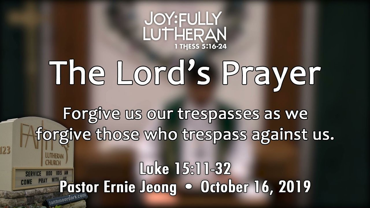 Joyfully Lutheran The Lord's Prayer 5th Petition YouTube