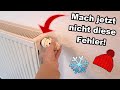 Richtig Heizen im Winter - Was du JETZT unbedingt beachten musst!