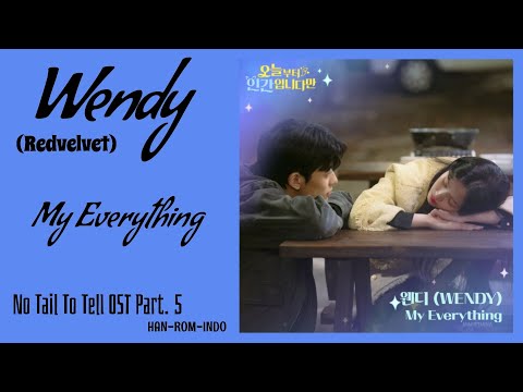 Wendy (웬디) – My Everything | No Tail To Tell 오늘부터 인간입니다만 OST Part. 5 Lyrics Han/Rom/Indo
