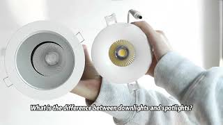 What is the difference between Downlights and Spotlights?