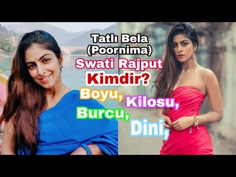 Swati Rajput Kimdir? (Tatlı Bela Poornima)