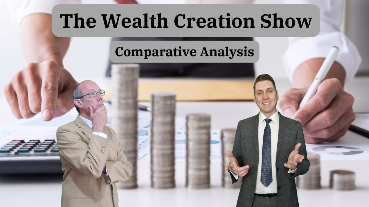 The Wealth Creation Show: Comparative Analysis - YouTube