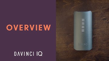 Full Overview of The DaVinci IQ Portable Vaporizer