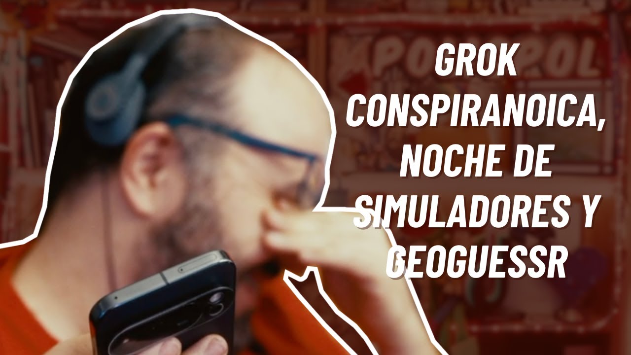 Grok conspiranoica, Food Processing Simulator, Laundering Simulator, Vice Thief Simulator y Geoguess