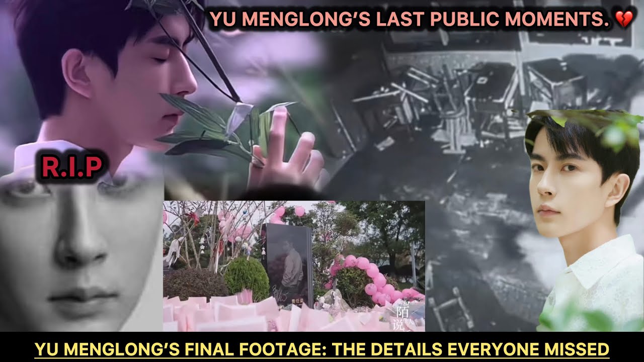 Yu Menglong’s Final Moments: The Story Behind the Last Footage.💔