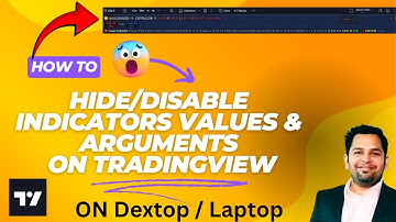 How to Hide/Disable Indicators Values, Arguments on TradingView Mobile as well Dextop H