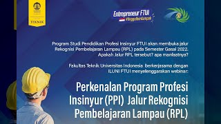 Perkenalan Program Profesi Insinyur (PPI) Jalur Rekognisi Pembelajaran Lampau (RPL)