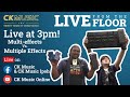 Ck music live from the floor multieffects vs multiple effects