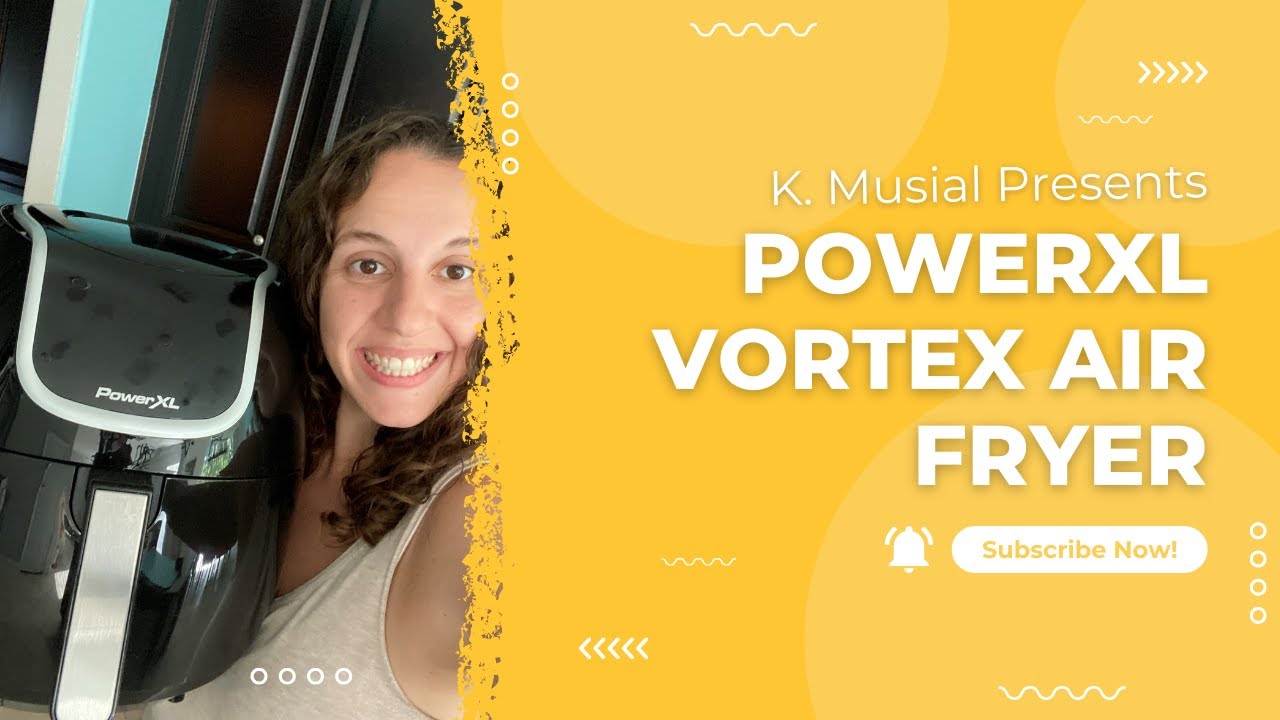 PowerXL Vortex Air Fryer YouTube