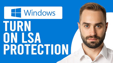 How to Enable Local Security Authority LSA Protection In Windows (A Step-by-Step Guide)