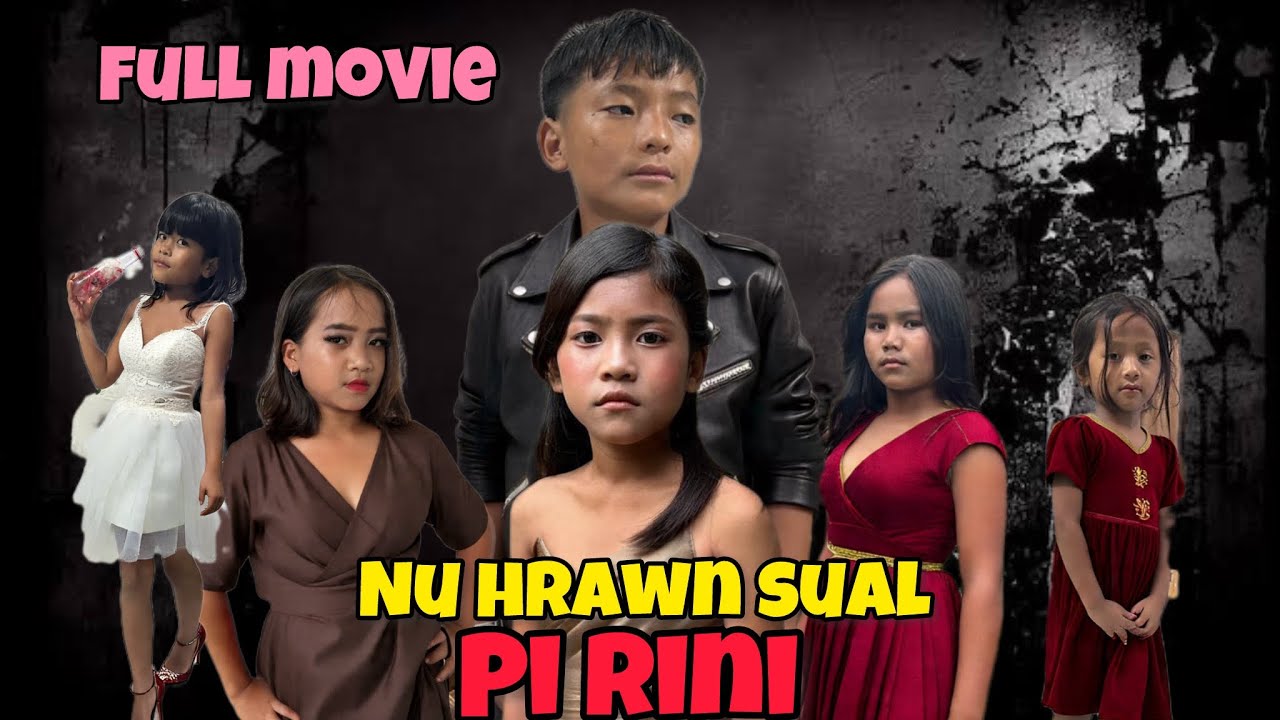 Nu Hrawn Sual Pi Rini (Full Movie)