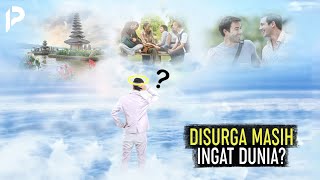 Apakah di Surga Bisa Mengingat Kehidupan saat di Dunia?