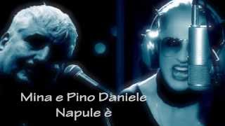 Mina e Pino Daniele - Napule è chords