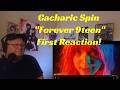 Gacharic Spin 「Forever 9teen」- Reaction!
