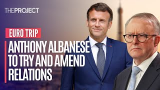 Prime Minister Anthony Albanese Meeting With French President Emmanuel Macron Repair Relations Albanese Intent On Reset Of France Relations Ahead Of Macron Meeting Abc News