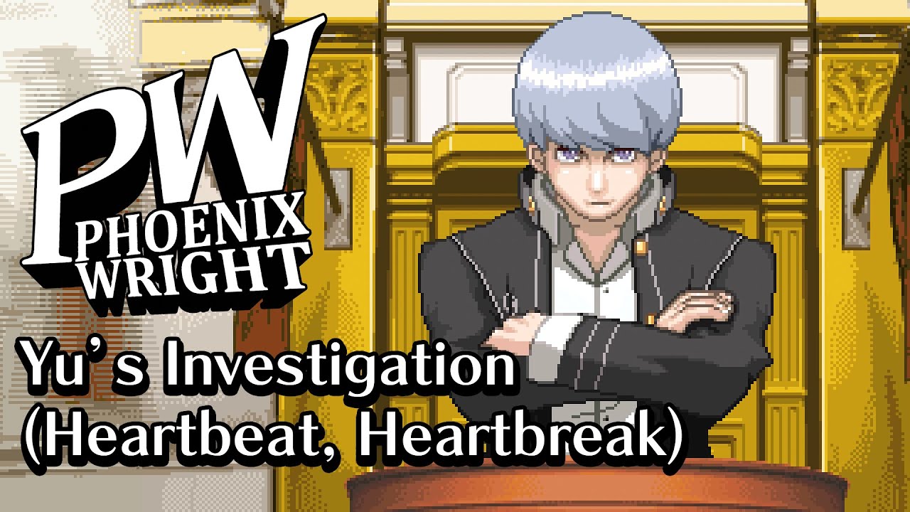 Yu's Investigation (Heartbeat, Heartbreak) - Persona x Ace Attorney Remix