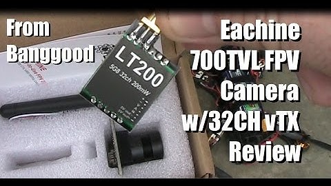 Eachine FPV Camera & vTX Combo from Banggood.com (LT200)